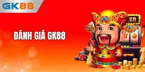 Đánh giá GK88