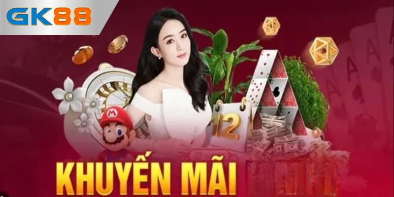 Khuyến mãi GK88 chào tân thành viên