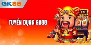 Tuyển Dụng GK88 - Cơ Hội Tìm Kiếm Nhân Tài Trực Tuyến