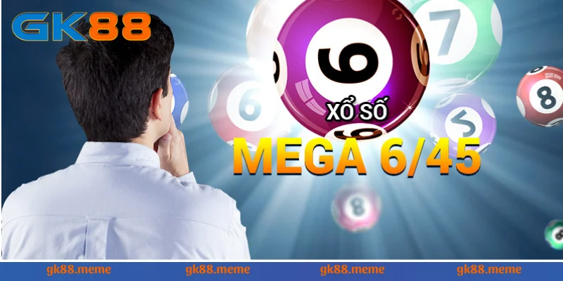 Xổ số Mega 6/45 là gì?